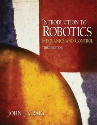 Introduction to Robotics : Mechanics and Control Paperback John J
