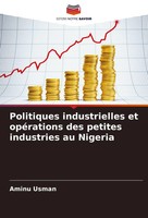 Aminu Usman | Politiques Industrielles Et OpéRations Des Petites Industries...
