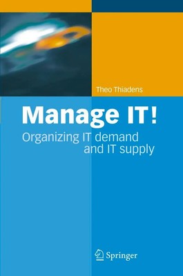 Theo Thiadens | Manage IT! | Buch | Englisch (2005) | xx | Springer Netherland