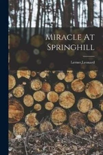 Leonard Lerner Miracle At Springhill (Paperback) (UK IMPORT)
