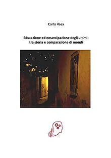 Educazione ed emancipazione degli ultimi: tra storia e c... | Buch | Zustand gut