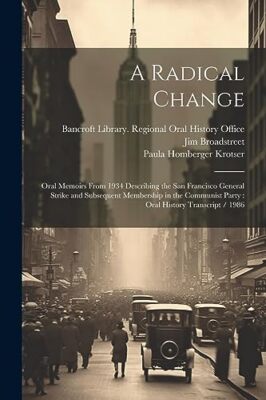 Krotser - A Radical Change  Oral Memoirs From 1934 Describing the San  - X555z