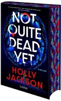 Not Quite Dead Yet Holly Jackson