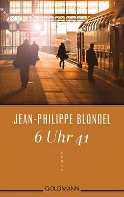 6 Uhr 41 | Jean-Philippe Blondel | Taschenbuch | 192 S. | Deutsch | 2016