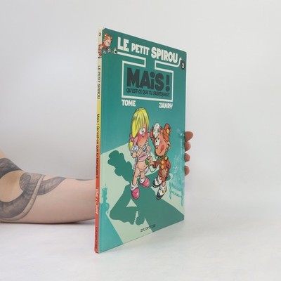 Le Petit Spirou - 3: Mais! Qu'est-ce que tu fabriques?  |  Tome