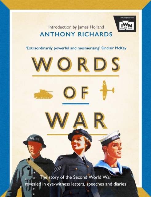 Words of War by Anthony Richards (Hardback Book)