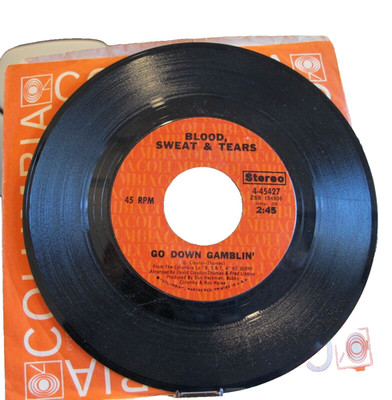 45 RECORD - BLOOD SWEAT & TEARS - GO DOWN GAMBLIN