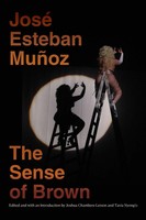 The Sense Of Brown José Esteban MuñOz Taschenbuch Einband - Flex.(Paperback)