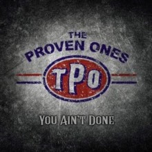 PROVEN ONES - YOU AINT DONE - CD - G11501z