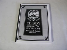 Edison Diamond Disc Artists and Records 1910 - 1929 Wile & Dethlefson 1985