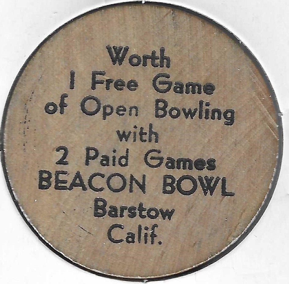 Beacon Bowl, Barstow, California, Free Game of Open Bowling, Token ...