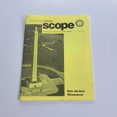 Sperry UNIVAC Scope May 1977 Vol 5 No 4 San Jacinto Monument Newsletter