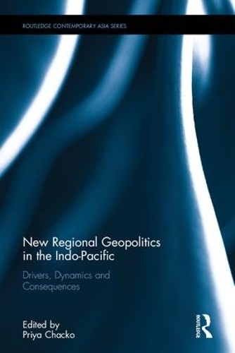 New Regional Geopolitics in the Indo-Pacific - 9781138935495