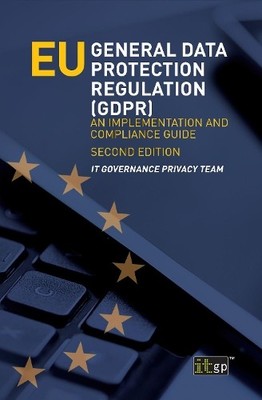 It Governance Privacy T EU General Data Protection Regulation (GD (Taschenbuch)