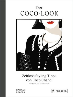 Hannah Rogers Der Coco-Look: Zeitlose Styling-Tipps von C (Hardback) (UK IMPORT)