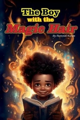 Rommel Kunze The Boy with the Magic Hair (Paperback) (UK IMPORT)