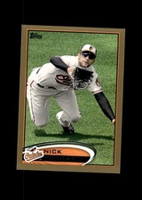 2012 Topps Gold #468 Nick Markakis Baltimore Orioles /2012