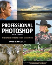 PROFESSIONAL PHOTOSHOP: THE CLASSIC GUIDE TO COLOR By Dan Margulis  Excellent 