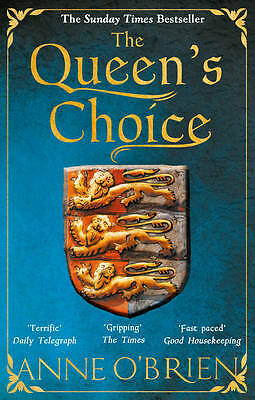 The Queen's Choice by Anne O'Brien, Book, New (Paperback)