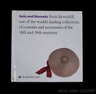 Book Antique Hats & Bonnets Snowshill Museum Costume Collection lace calash cap