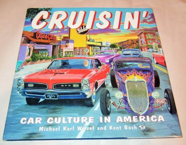 1997 Cruisin Car Culture in America Hardcover Books by Witzel & Kent