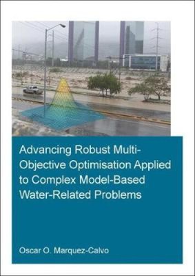 Advancing Robust Multi-Objective Optimisation Applied to Complex Model-Based