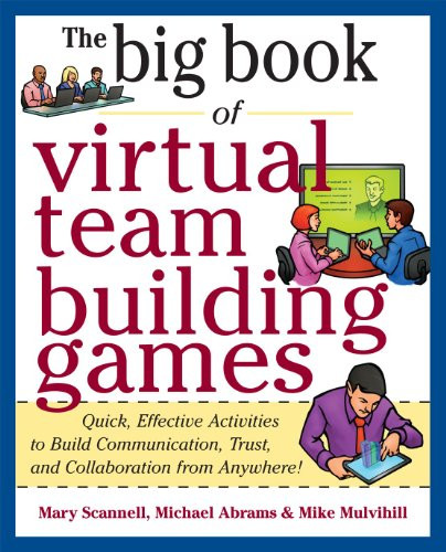 Big Book of Virtual Teambuilding Games: Quick, Effective... - Scannell, Mary