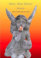 Various Writers | Short - Short Horror Stories, Horror Stories Under 5000 Words