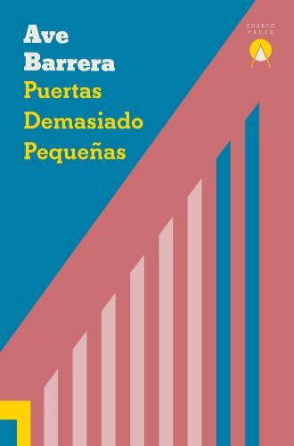 Puertas Demasiado Pequeñas by Ave Barrera (2022, Trade Paperback)