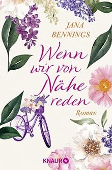 Wenn wir von Nähe reden: Roman von Bennings, Jana | Buch | Zustand sehr gut