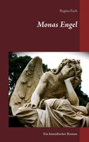 Regina Esch | Monas Engel | Taschenbuch | Deutsch (2016) | Ein Himmlischer Roman