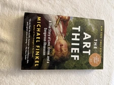 The Art Thief by Michael Finkel