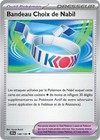 Carte BANDEAU CHOIX DE NABIL 148/159 Pokémon Aventures Ensemble EV09 Neuve JTG