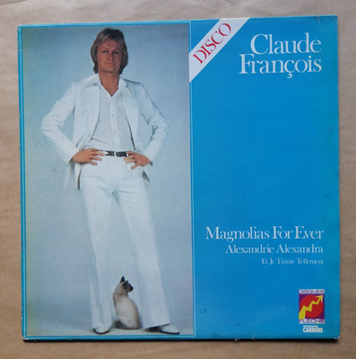 Claude François: Magnolias For Ever LP 33T Flèche 67.215 Alexandria (VG+/VG+)