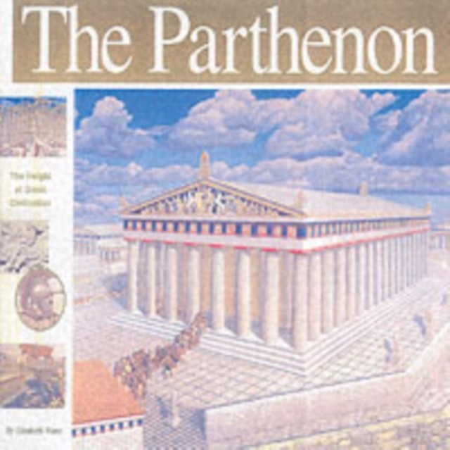The Parthenon The Height of Greek Civilisation by Elizabeth Mann (Hardback Book)