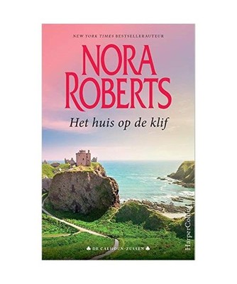 Het huis op de klif: Catherine ; Amanda ; Lilah [De Calhoun saga, 1-3], Roberts,