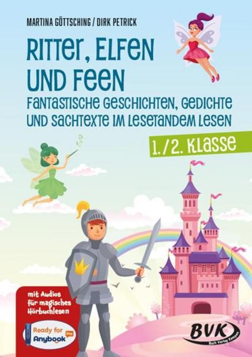 Ritter, Elfen und Feen - Fantastische Geschichten, Gedichte und Sachtexte im Les