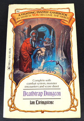 Fighting Fantasy Gamebook #6: Deathtrap Dungeon Ian Livingstone Dell