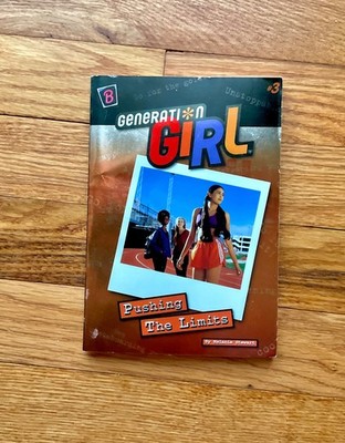 Generation Girl Book #3 - Pushing the Limits
