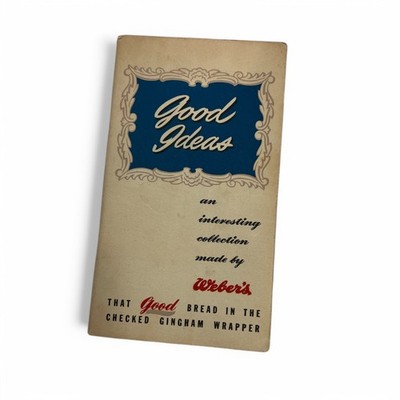Vintage Weber's Bread Good Ideas Advertising Booklets, Cooking Household Hints