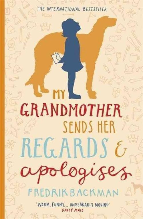 My Grandmother Sends Her Regards and Apologises by Fredrik Backman (PB 2016) - Image 7