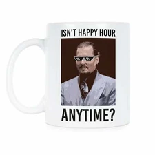 Isnt Happy Hour Anytime Cup Johnny Depp Mug Trial