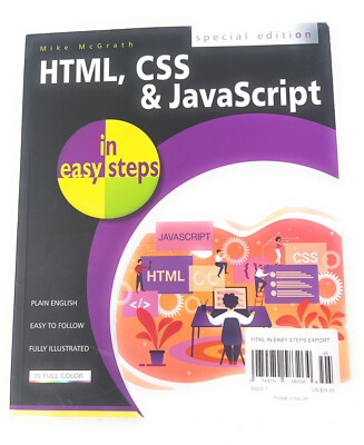 HTML, CSS & Javascript in Easy Steps by Mike McGrath Special Edition Printed UK