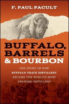 Buffalo, Barrels, and Bourbon - 9781394321650
