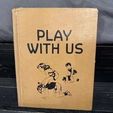 Vintage Hardcover “Play With Us” Basic Reader 2nd Level
