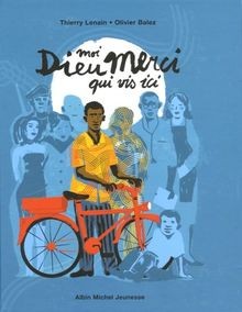 Moi, Dieu merci, qui vis ici von Lenain, Thierry, Balez,... | Buch | Zustand gut