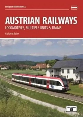 Austrian Railways | Locomotives, Multiple Units and Trams | Roland Beier | Buch