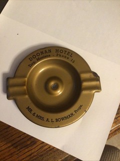 METAL ADVERTISING ASHTRAY DOONAN MONTANA MT MONT. TROY . A L BOWMAN.