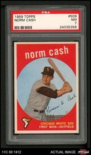1959 Topps #509 Norm Cash White Sox RC PSA 7 - NM