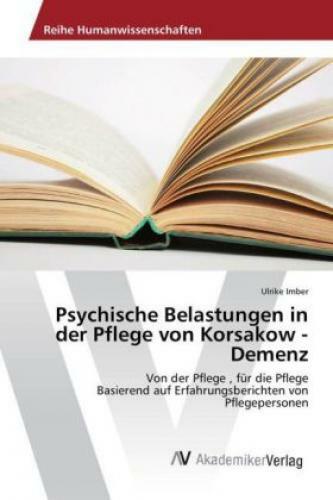 Thumbnail - Psychische Belastungen In Der Pflege Von Korsakow - Demenz Von Der